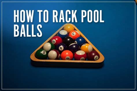 How To Rack Pool Balls │ Ultimate Guide To Setting up The Table