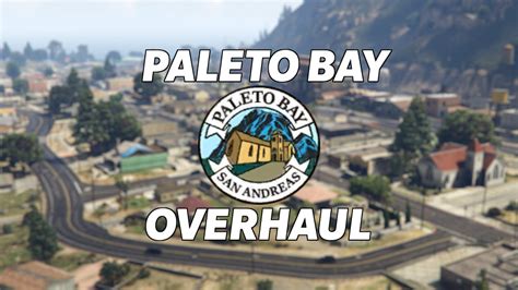 Paleto Bay Overhaul - GTA5-Mods.com