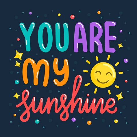 You Are My Sunshine 181512 Vector Art at Vecteezy