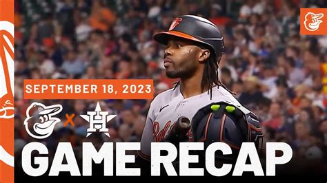 Orioles vs. Astros Game Recap (9/18/23) | MLB Highlights | Baltimore ...