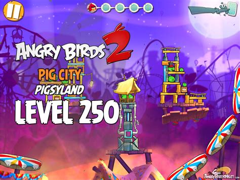 Angry Birds 2 Level 250 Pig City - Pigsyland 3-Star Walkthrough - AngryBirdsNest.com ...