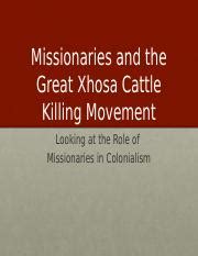 Intro to Contemp Africa Lecture_Missionaries and the Great Xhosa Cattle Killing Movement.pptx ...