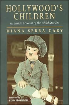 Hollywood's Children: Amazon.co.uk: Diana Serra Cary: 9780870744242: Books