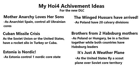 I tried coming up with some new Hoi4 achievements relating to up-coming DLC. I tried to make ...