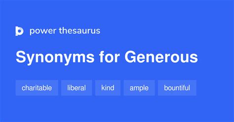 Generous synonyms - 2 473 Words and Phrases for Generous