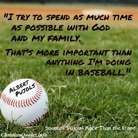 Albert Pujols Quote - God and Family | ChristianQuotes.info