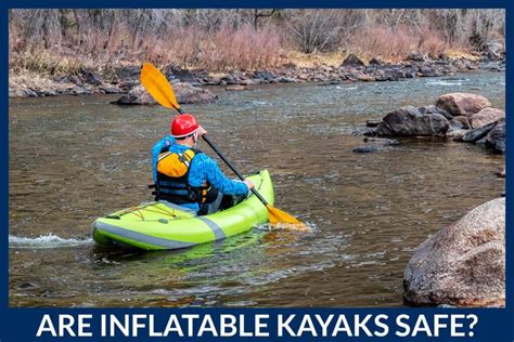 10 Tips for Inflatable Kayak Safety - Kayak Voyager