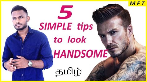 5 SIMPLE tips anybody can do to look HANDSOME immediately