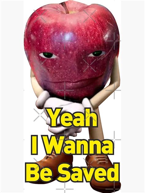 "Ohio rizz apple, i wanna be saved apple meme from TikTok." Poster for Sale by azerbera | Redbubble