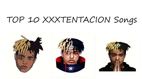 Top 10 XXXTENTACION Songs - YouTube