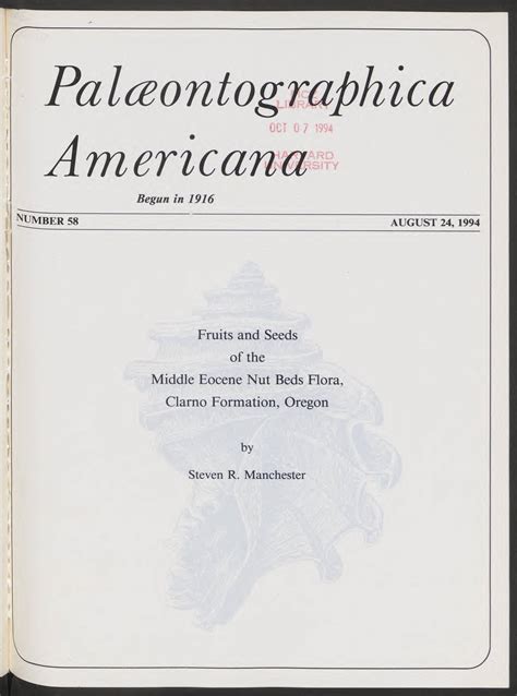 Fruits and Seeds of the Middle Eocene Nut Beds Flora, Clarno Formation, Oregon (1994) [Steven R ...