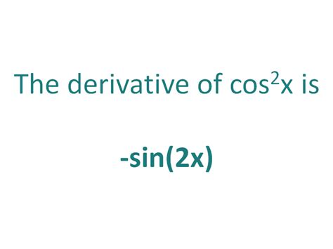 The Derivative of cos^2x - DerivativeIt