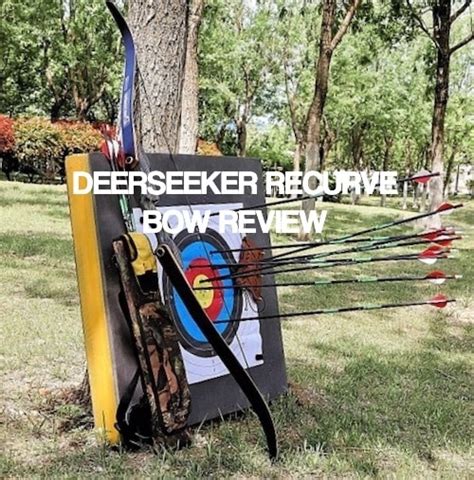 DeerSeeker Recurve Bow Review - Deer Hunting Guide