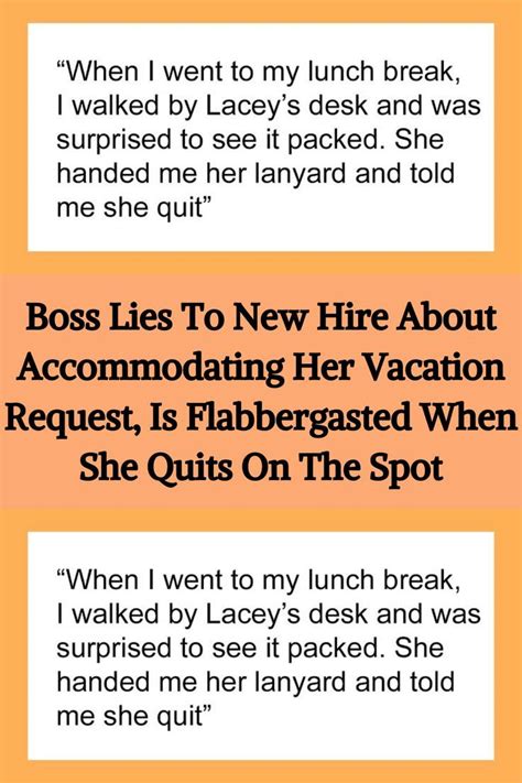 Boss lies to new hire about accommodating her vacation request is flabbergasted when she quits ...