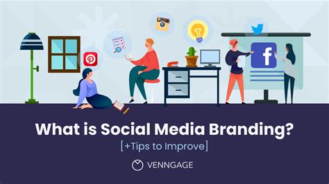 What Is Social Media Branding? [+Tips to Improve] - Venngage