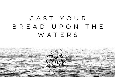 Cast Your Bread Upon the Waters – Church On Mill Page