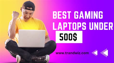 Best Gaming Laptops Under $500 | Complete Guide [2023]