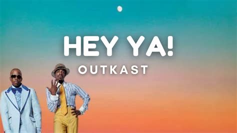 Outkast - Hey Ya! (Lyrics) - YouTube