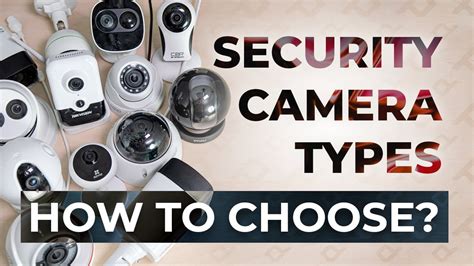 Security Camera Types Explained: How Do I Choose Security Camera? Complete Guide For All - YouTube