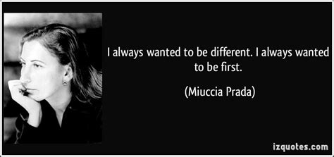 Miuccia Prada's quotes, famous and not much - Sualci Quotes 2019