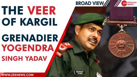 The story of Kargil war-hero Grenadier Yogendra Yadav (PVC) | Zee ...