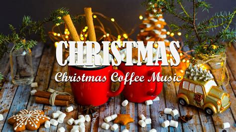 Christmas Coffee Music - Morning Positive Inspired Coffee Music - Coffee Shop Music,Cafe Jazz ...