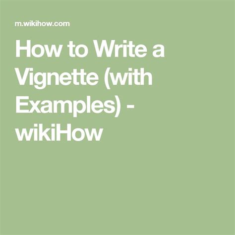 How to Write a Vignette (with Examples) | Writing a biography, Novel ...