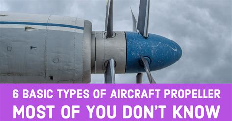 6 Basic Types of Aircraft Propeller That Most of You Don't Know