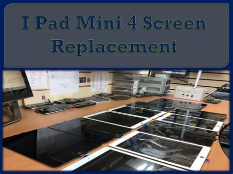 PPT - iPad Mini 4 Screen Replacement PowerPoint Presentation, free download - ID:10747649