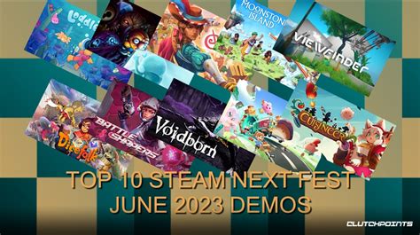 Top 10 Steam Next Fest Game Demos - June 2023