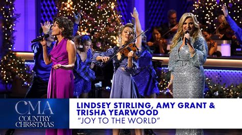 Lindsey Stirling, Amy Grant, and Trisha Yearwood – “Joy To The World ...