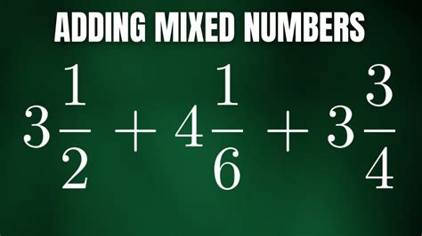 How To Add Three Mixed Numbers by Converting to Improper Fractions ...