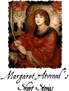 Margaret Atwood. Margaret Atwood's Short Stories. A Reader's Companion ...