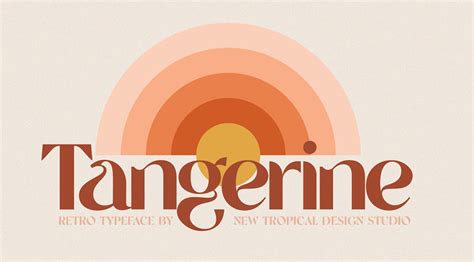 Tangerine Font from New Tropical Design