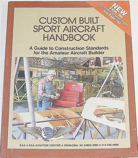 Custom Built Sport Aircraft Handbook: A Guide to Construction Standards for the Amateur Aircraft ...