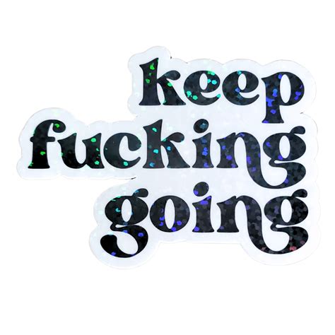 Keep Going Sticker - Janee Michal