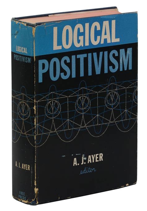 Logical Positivism by Ayer, A.J. [Editor]; Bertrand Russell; Moritz ...