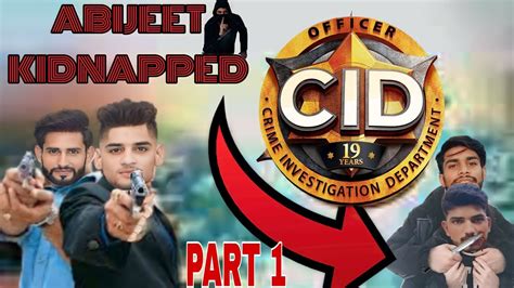 ABHIJEET WAS KIDNAPPED | CID KO KIYA KIDNAPPER NA CHALLENGE | PART 1 #cid #1million # ...