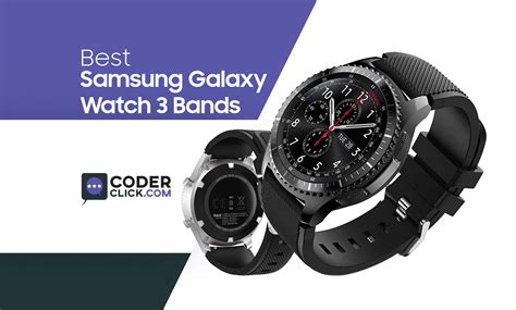 7 Best Samsung Galaxy Watch 3 Bands For Attractive Look