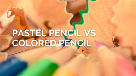 Pastel Pencil vs Colored Pencil: Which is Better? - Draw Paint Color