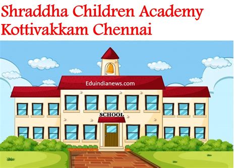 Shraddha Children Academy Kottivakkam Chennai | Admission 2024-25, Fee ...