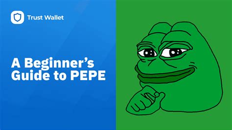 A Beginner’s Guide to PEPE Coin | Trust