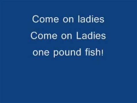 One Pound fish Lyrics - YouTube