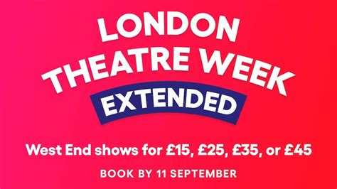 London Theatre Week – Extended | West End Theatre