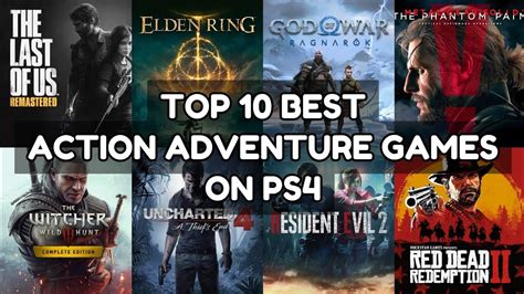 Top 10 Best Action Adventure Games On PS4 | 2023 - YouTube