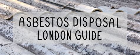 Asbestos Disposal Guide for London Householders