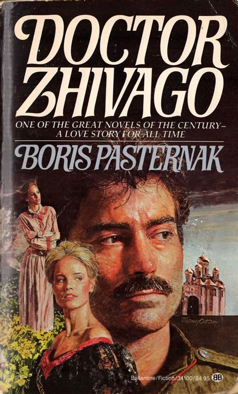 Doctor Zhivago by Boris Pasternak. Ballantine Books, 10th printing 1988 ...