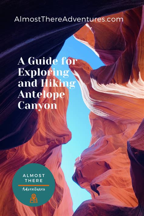 A Guide for Exploring and Hiking Antelope Canyon