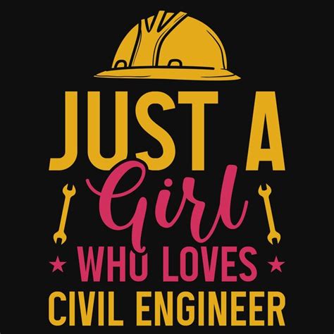 Premium Vector | Just a girl who loves civil engineer tshirt design