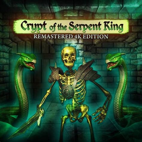 Crypt of the Serpent King Remastered 4K Edition | Deku Deals